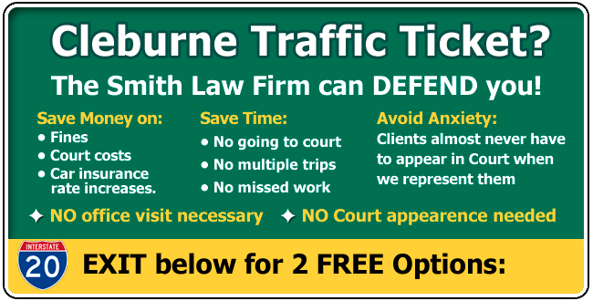 Cleburne Speeding and Traffic Ticket lawyer - The Smith Law Firm